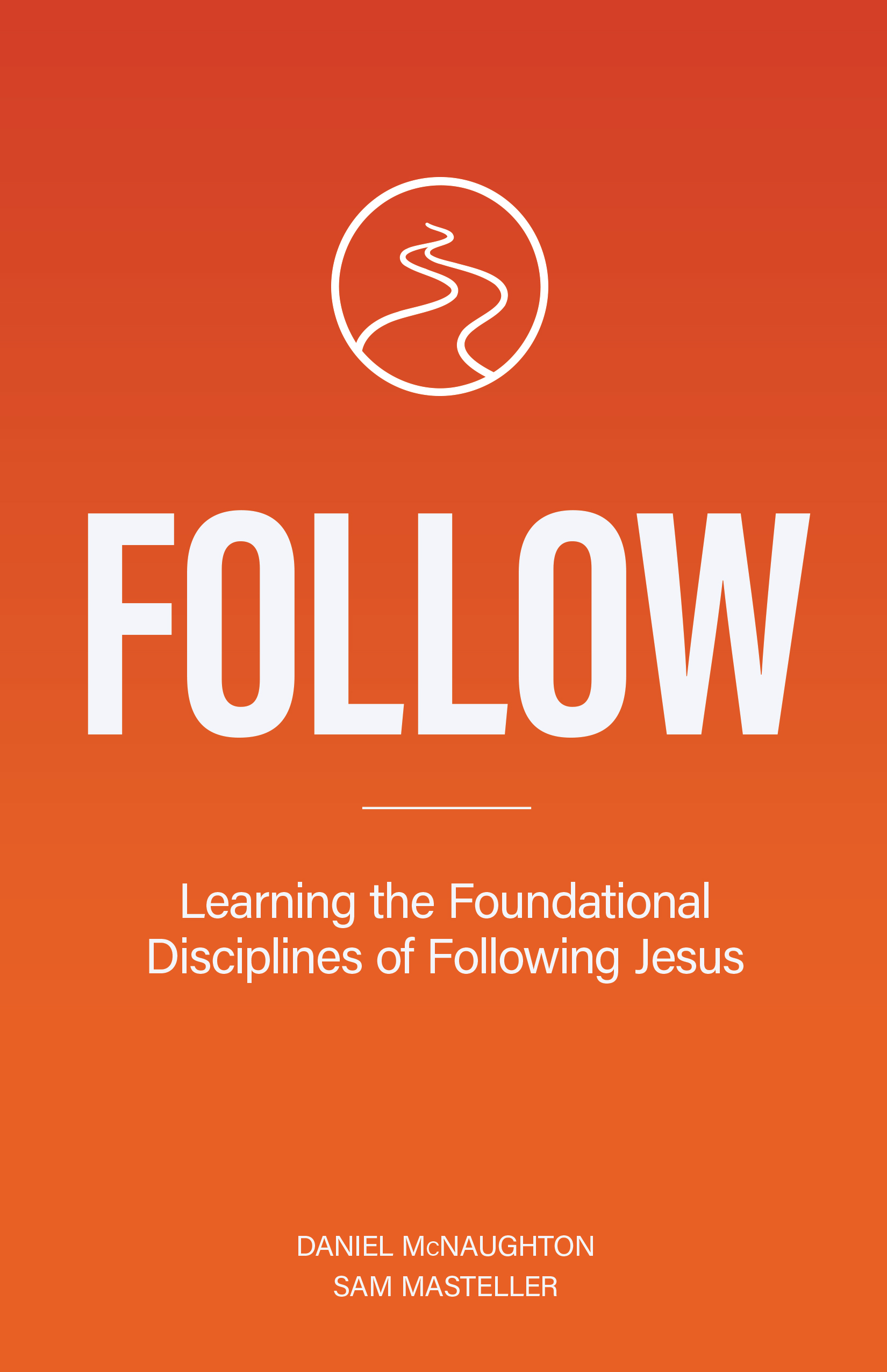 cover of book Follow by Daniel McNaughton and Sam Masteller